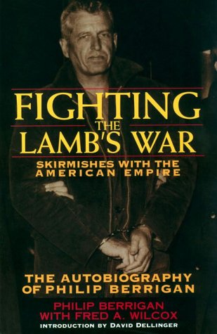 Fighting the Lamb's War: Skirmishes with the American Empire (Paperback)