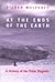 At the Ends of the Earth: A...