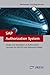 SAP Authorization System: Design and Implementation of Authorization concepts for SAP R/3 and SAP Enterprise Portal