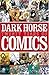 Dark Horse Comics: The Firs...