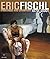 Eric Fischl: Paintings And Drawings 1979-2001