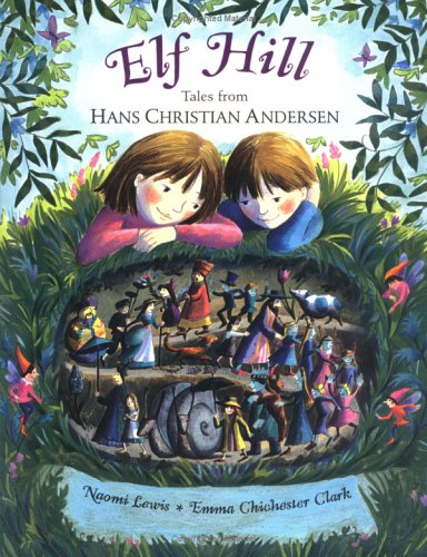 Elf Hill: Tales from Hans Christian Andersen (Paperback)