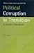 Political Corruption in Transition: A Sceptic's Handbook