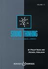 Sound Thinking - Volume II: Developing Musical Literacy Sound Thinking - Volume II: Developing Musical Literacy