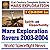 21st Century Complete Guide To Mars Exploration: Mars Exploration Rovers 2003 2004 ¿ Nasa Spirit And Opportunity Rovers (Mer) And The Mars Express Beagle 2 Mission (Three Cd Rom Set)
