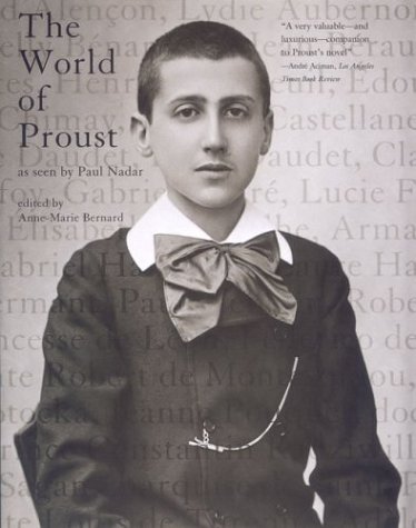 The World of Proust: As Seen by Paul Nadar (Paperback)