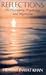 Reflections: On Philosophy, Psychology and Mysticism
