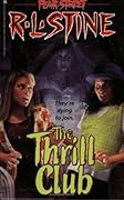 The Thrill Club (Fear Street, #24)