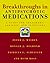 Breakthroughs in Antipsychotic Medications