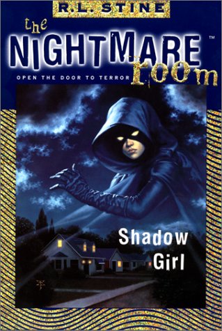 Shadow Girl (The Nightmare Room, #8)