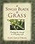A Single Blade of Grass by Ellen Grace O'Brian A Single Blade of Grass by Ellen Grace O'Brian