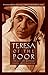 Teresa of the Poor: The Sto...