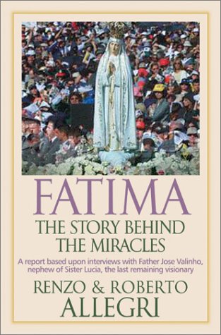 Fatima: The Story Behind the Miracles (Paperback)