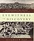Eyewitness to Discovery: First-Person Accounts of More Than Fifty of the World's Greatest Archaeological Discoveries