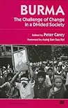 Burma: The Challenge of Change in a Divided Society (St. Antony's Series)