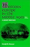 Western Europe in the Middle Ages: A Short History Western Europe in the Middle Ages: A Short History