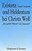 Existenz und Heldentum bei Christa Wolf: Der geteilte Himmel und Kassandra (German Edition)