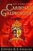 Cardinal Galsworthy by Edward R.F. Sheehan