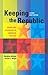 Keeping the Republic: Power...