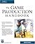 Game Production Handbook by Heather M. Chandler