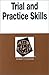 Trial and Practice Skills in a Nutshell