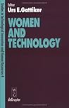 Women and Technology (Technological Innovation and Human Resources, 4)