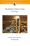 The Atlantic Slave Trade (Problems in World History)