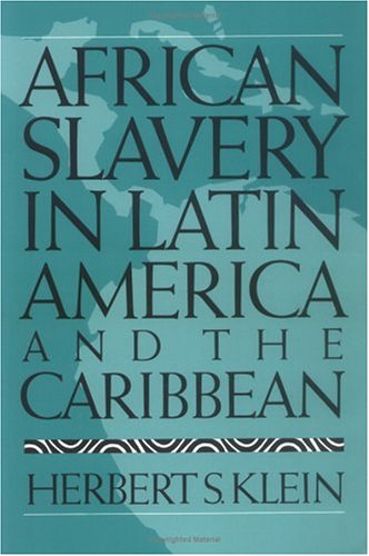 African Slavery in Latin America and the Caribbean (Paperback)