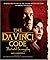 The Da Vinci Code Illustrated Screenplay: Behind the Scenes of the Major Motion Picture