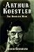 Arthur Koestler: The Homeless Mind