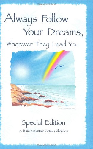 Always Follow Your Dreams: A Collection of Poems to Inspire and Encourage Your Dreams (Hardcover)