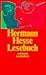 Hermann Hesse Lesebuch. Erzählungen, Betrachtungen und Gedichte.