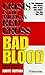 Bad Blood: Crisis in the Am...