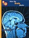 How the Brain Works