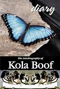 Diary of a Lost Girl: The Autobiography of Kola Boof 