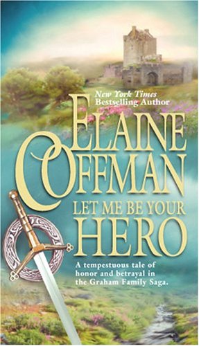 Let Me Be Your Hero (Graham-Lennox #2)