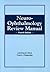 Neuro-Ophthalmology Review Manual