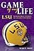 Game of My Life: LSU Memora...