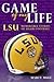 Game of My Life: LSU Memorable Moments of Tigers Football (Game of My Life)