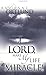 Lord, Make My Life a Miracle by Raymond C. Ortlund Sr.