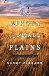 The Virgin of Small Plains by Nancy Pickard