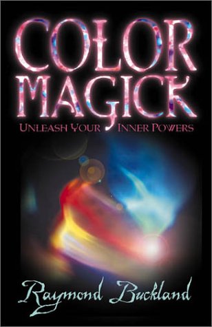 Color Magick : Unleash Your Inner Powers (Paperback)