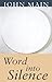 Word into Silence