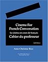 Cinema for French Conversation [Instructor's Manual]