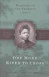 One More River to Cross (Standing on the Promises, Book 1)