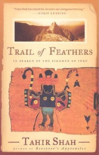 Trail of Feathers: In Search of the Birdmen of Peru (Paperback)