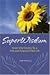 SuperWisdom -- Seven Vital Secrets for a Rich and Purpose-Fil... by Tom Russell