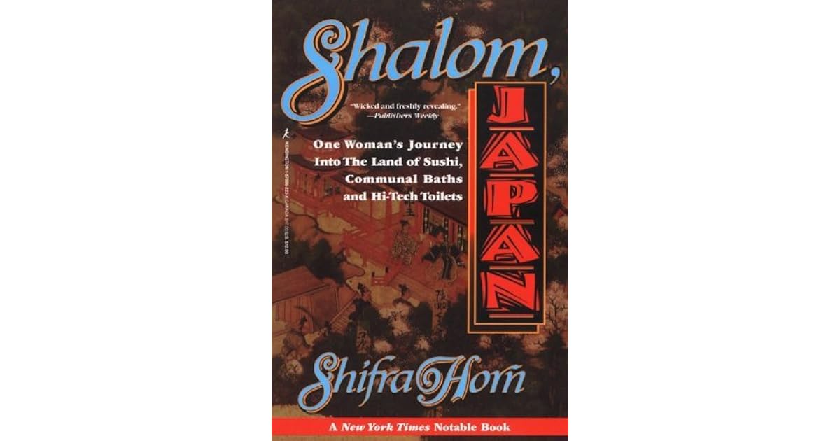 Shalom Japan A Sabra's Five Years in the Land of the Rising Sun by