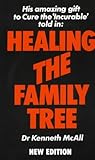 Healing the Family Tree Healing the Family Tree