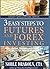 3 Easy Steps To Futues and Forex Investing